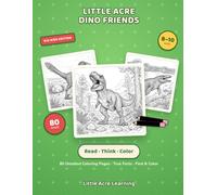 Dino Friends: Read, Think & Color: A Big Kids Dinosaur Activity Book for Ages 8-10 (80 Dinosaurs with Facts, Questions, and Hidden-Detail Hunts)