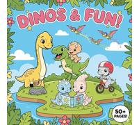Dino Fun: A Cute Dinosaur Colouring Book for Kids: Over 50 Cute Dinosaurs to Colour for Kids Ages 3-5 - Fun and Easy Preschool Activity Book