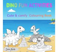 Dino Fun Activities: Cute & Comfy Colouring Book