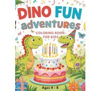Dino Fun Adventure: Cute and Fun Dino Coloring Journey with Big Simple Designs for Boys and Girls Ages 4-8