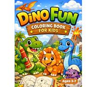 Dino Fun Coloring Book for Kids: 27 Cute Dinosaur Coloring Pages | Single-Sided Designs for Boys and Girls Ages 3-7 (Fun Coloring Adventures)