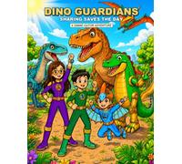 Dino Guardians: Sharing Saves the Day: A Gimme-Gator Adventure