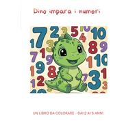 Dino impara i numeri: Impara a contare insieme a Dino