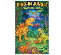 Dino-in Jungle: 30 Wild Dinosaur Adventure Pages for Kids Ages 7+ (Dinosaurs Coloring book with multiple activities)
