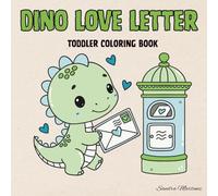 Dino Love Letter: Toddler Coloring Book