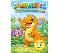 Dino-Malbuch: 40 lustige Ausmalbilder für Kinder - Fröhliche Dinosaurier in ihrer Urzeitwelt