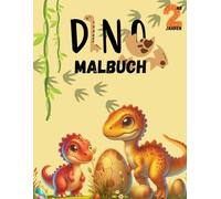 Dino-Malbuch ab 2 Jahren: Lustige Dinosaurier-Bilder zum Ausmalen für Jungen & Mädchen | Perfektes Geschenk für kleine Dino-Fans | Pädagogisches und kreatives Malvergnügen