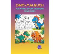 Dino Malbuch: Ausmalen , Zahlen verbinden und Spass haben