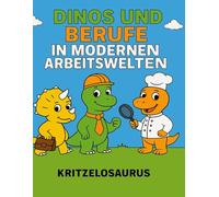 Dino Malbuch: Dinos und Ihre Berufe