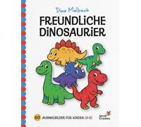 Dino Malbuch für Kinder ab 3 - 60 Ausmalbilder mit freundlichen Dinosauriern: Einfaches Dinosaurier-Malbuch für Jungen und Mädchen | Lustige & ... (Jacob Creates - Malbücher Dinosaurier)