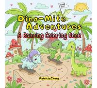Dino--Mite Adventures: A Roaring Coloring Book