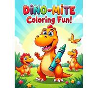 Dino-Mite Coloring Fun!: Color and Learn with Friendly Dinosaurs - Perfect for Kids Ages 3 to 5 (Coloring books for kids)