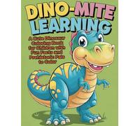Dino-mite Learning: A Cute Dinosaur Coloring Book for Children with Fun Facts and Prehistoric Pals to Color