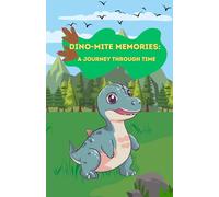 Dino-Mite Memories: A Journey Through Time: Slambook