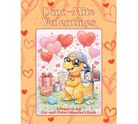 Dino-Mite Valentines.... A Cute Dinosaur Cut-and-Color Valentine's Day Book for Kids and the Kids at Heart: Cut-and-Color Dino Valentine's Day Book