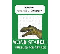 Dino-Mite Word Search Adventures: Easy to Read Print about Dinosaurs, Fossils, Paleontology and More | 6x9 inches, 110 pages | 50+ Puzzles ... Gifts for Vacations, Holidays