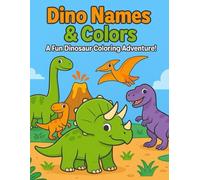Dino Names & Colors: A Fun Dinosaur Coloring Adventure!
