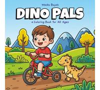 Dino Pals: A Coloring Adventure for Kids!: 80 Pages of Adorable Dinosaurs, Happy Kids & Imaginative Play