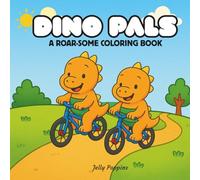 Dino Pals: A Roar-some Coloring Book