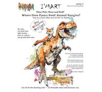 Dino Pals: Roar and Roll!: Where Dino Roars Meet Animal Boogies! (I'MART Reverse Coloring Book series 1)