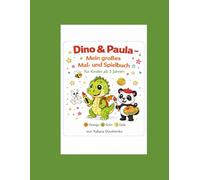 Dino & Paula - Mein großes Mal- und Spielbuch: Malen nach Zahlen, Labyrinthe und Zählen lernen für Kinder ab 3 Jahren