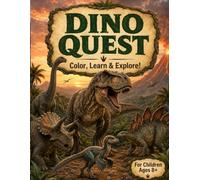 Dino Quest: A book for Dinosaurs lovers.