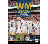 Dino Reisner Si WM 2026 Alles zur Fußball WM in den USA, Kanada und (Tapa dura)