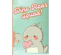 Dino Roar Squad!: Stomp, Chomp, and ROAR!