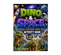 Dino & Space Activity Book: Fun Word Search, Connect the Dots, Counting, Spot the Difference & Coloring Activities for Kids Ages 6-12