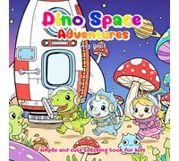 Dino Space Adventures: A simple and cute coloring book for kids. The Adventures of T-Rex and Triceratops