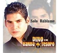 Dino & Su Banda Tesoro - Solo Hablame