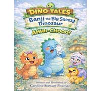 Dino Tales: Benji the Big Sneezy Dinosaur