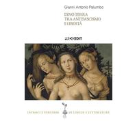 Dino Terra tra antifascismo e libertà (Incroci e percorsi di lingue e letterature)