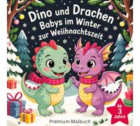 Dino und Drachen Babys im Winter zu Weihnachten: Premium Malbuch