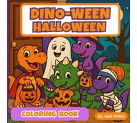 DINO-WEEN HALLOWEEN - Dinosaur Coloring Book: SPOOKY and FUN 101 Pages For Kids, Preschool and Kindergarten