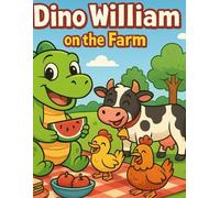 Dino William on the Farm