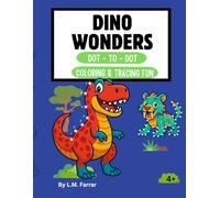 Dino Wonders Dot to Dot, coloring, tracing activity book 4 years plus