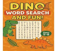 Dino Word Search and Fun!: Activity Book with Word Searches, Coloring Pages, Fun Facts & Mazes!, Dinosaur activity book for kids