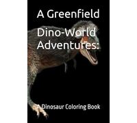 Dino-World Adventures:: A Dinosaur Coloring Book