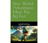 Dino World Adventures Meet The Big Five
