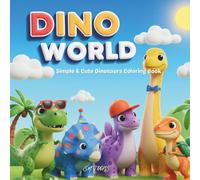 Dino World: Simple & Cute Dinosaurs Coloring Book