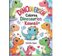 Dinodiversión: Colorea Dinosaurios Kawaii