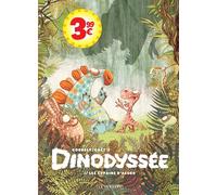Dinodyssée - Tome 1 - Les copains d'abord
