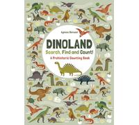 Dinoland: A Prehistoric Counting Book: Search, Find, and Count!