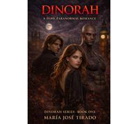 DINORAH. A PARANORMAL ROMANCE.: YOU SHOULDN'T FALL FOR A VAMPIRE. FALLING FOR TWO, IS DEADLY.