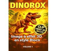 Dinorox: Les Dinosaures pour enfants: Les Dinosaures pour enfants : Un livre rempli d’images 3D incroyables