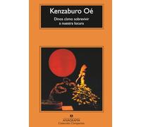 Dinos cómo sobrevivir a nuestra locura: 332 (Compactos)