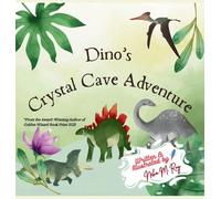 Dino's Crystal Cave Adventure: A gentle mystery-adventure following clues, solving riddles, and discovering each other (Paws, Wings, and Antennae)