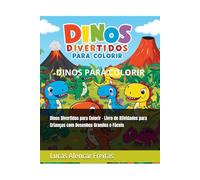 Dinos Divertidos para Colorir - Livro de Atividades para Crianças com Desenhos Grandes e Fáceis