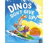 Dinos Don't Give Up! – Little Tiger Verlag
